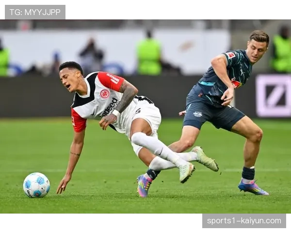 法兰克福1-3不敌莱比锡 迪奥曼德破僵努萨传射决定比赛